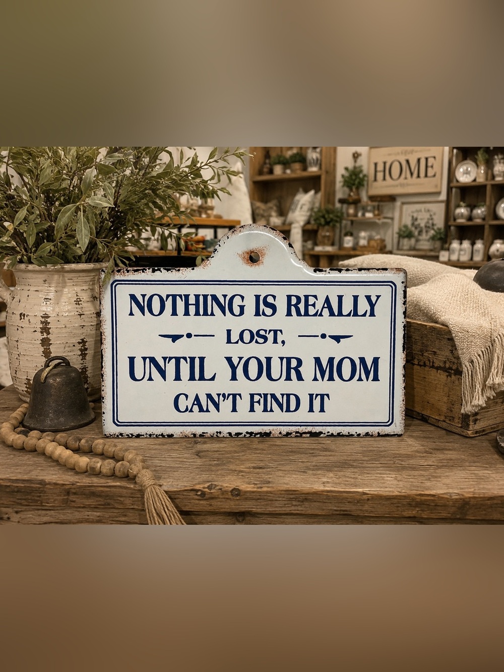 Creative Co-Op Rustic White and Navy "Nothing Is Really Lost" Sign